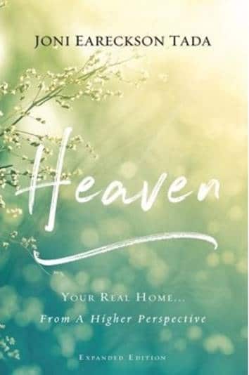 Press Release Joni Eareckson Tada S Book Offers A Glimpse Of Heaven Your Real Home Joni Friends