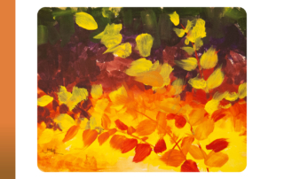 An abstract painting featuring broad brushstrokes of yellow, orange, and red, suggesting autumn leaves against a darker background of green and purple. The colors are brightest at the bottom, creating a sense of warmth and light.